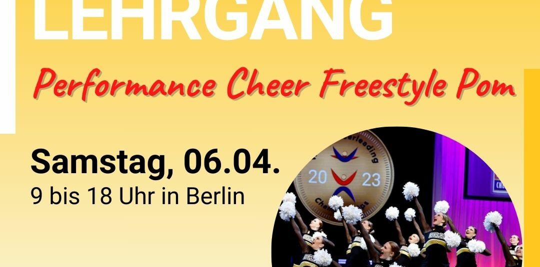 Einladung zum Auswahllehrgang – Team Germany Performance Cheer Freestyle Pom Einladung zum Auswahllehrgang – Team Germany Performance Cheer Freestyle Pom