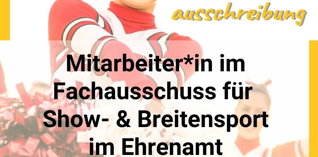 Für den Auf- und Ausbau des CCVD Show- und Breitensport-Ausschusses suchen wir ehrenamtliche Mitarbeiter*innen!
