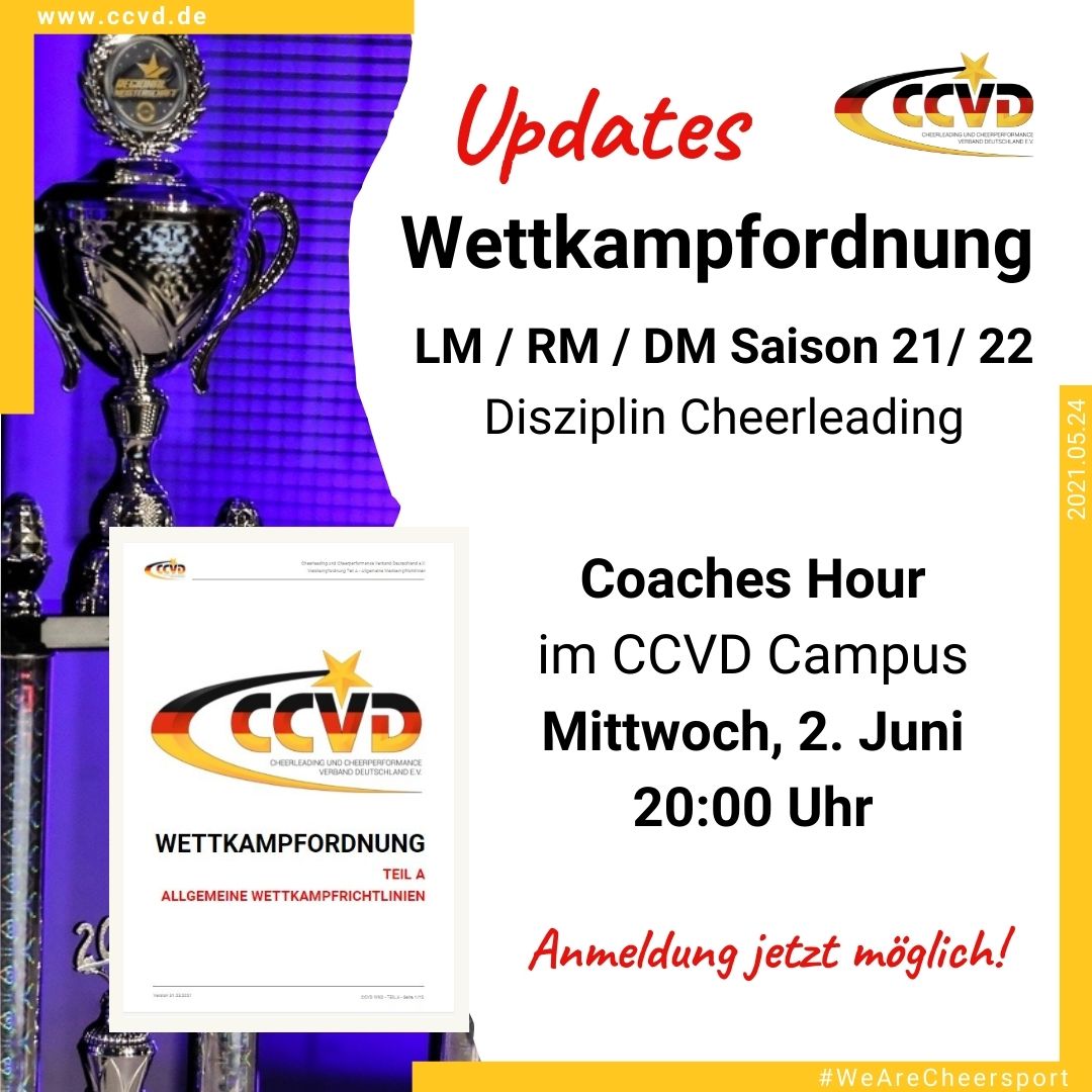 Der CCVD Fachausschuss für Wettkampfwesen lädt zur Coaches Hour „Updates Wettkampfordnung LM/RM/DM Saison 2021/22 – Disziplin Cheerleading“ Der CCVD Fachausschuss für Wettkampfwesen lädt zur Coaches Hour „Updates Wettkampfordnung LM/RM/DM Saison 2021/22 – Disziplin Cheerleading“