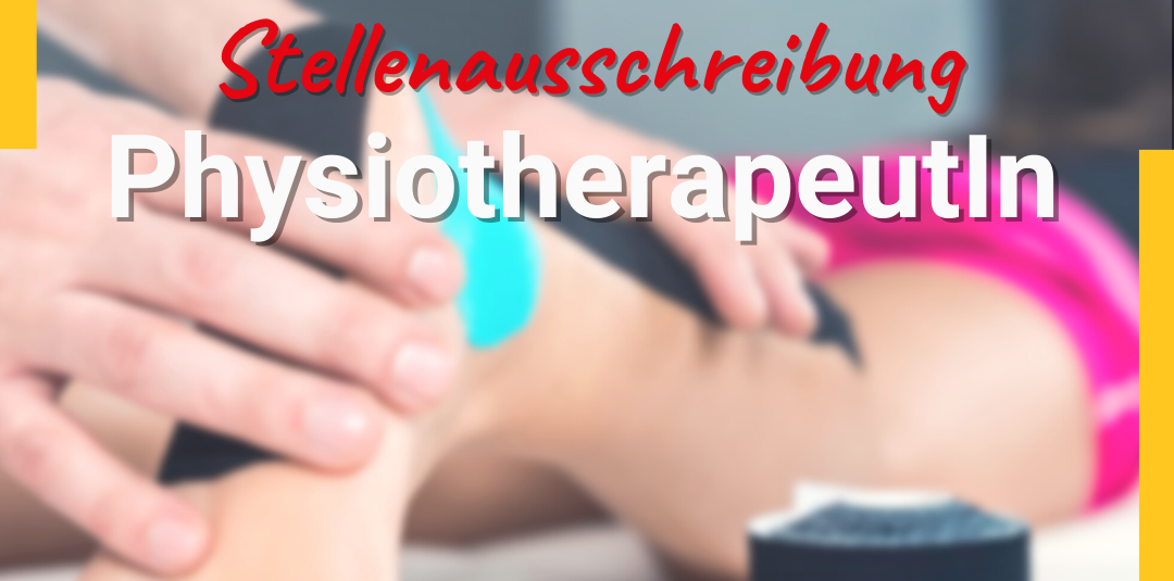 PhysiotherapeutIn gesucht!