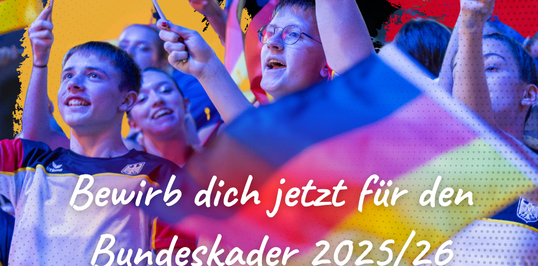 Bewerbt Euch ab sofort für die Cheer Kategorien des Bundeskaders 2025/2026!